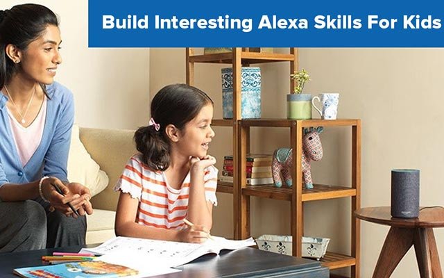Alexa Skills for Kids